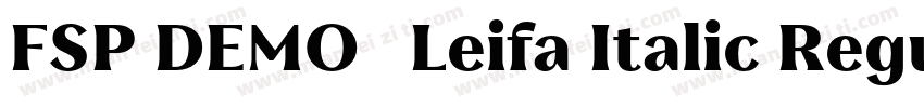 FSP DEMO   Leifa Italic Regular字体转换